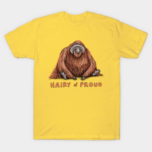 Hairy n’ Proud T-Shirt by Sophie Corrigan